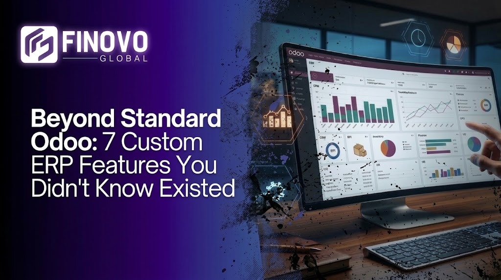 Beyond Standard Odoo: 7 Custom ERP Features You Didn't Know Existed
